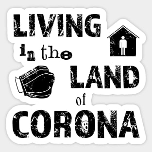 In the land of Corona Sticker